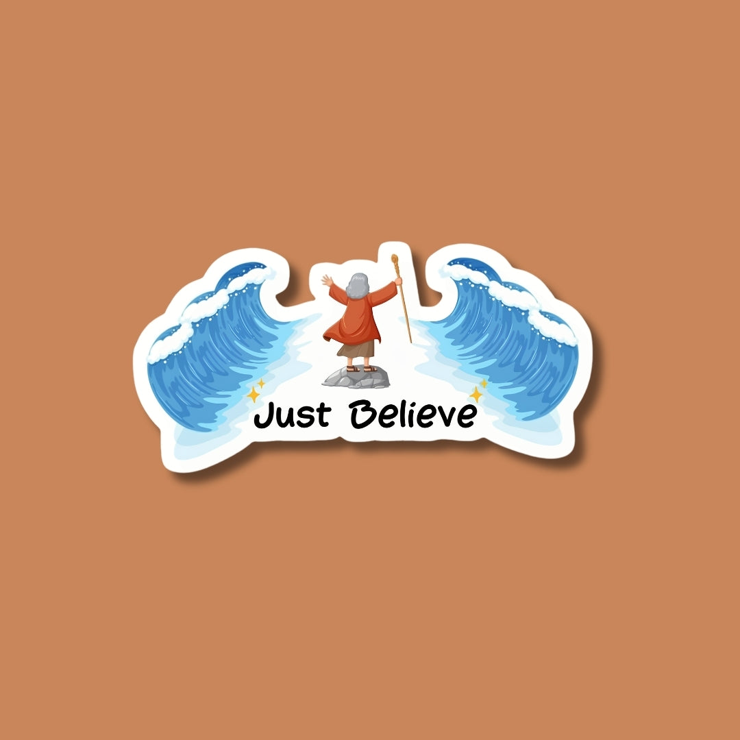 Just believe sticker
