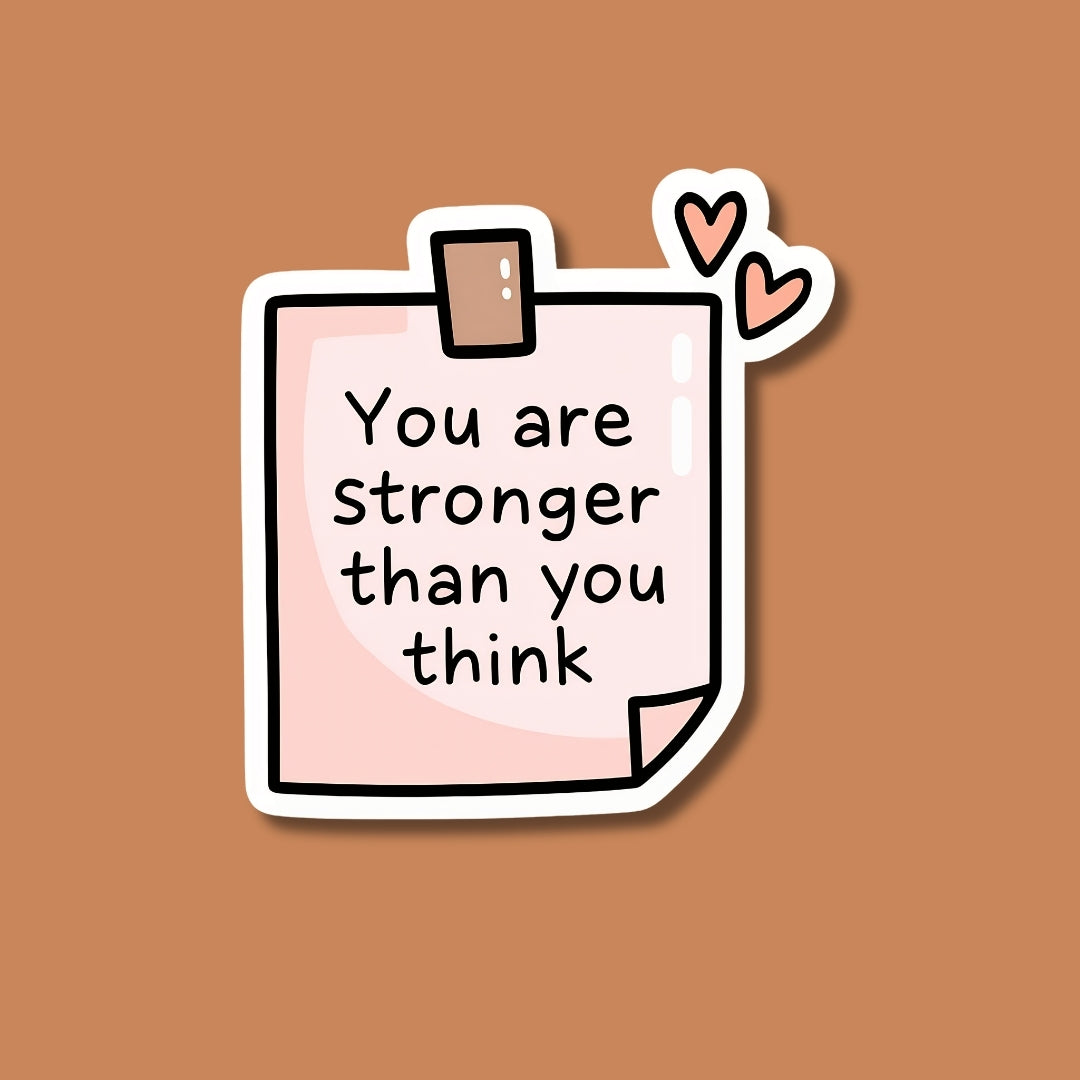 You are strong Sticker
