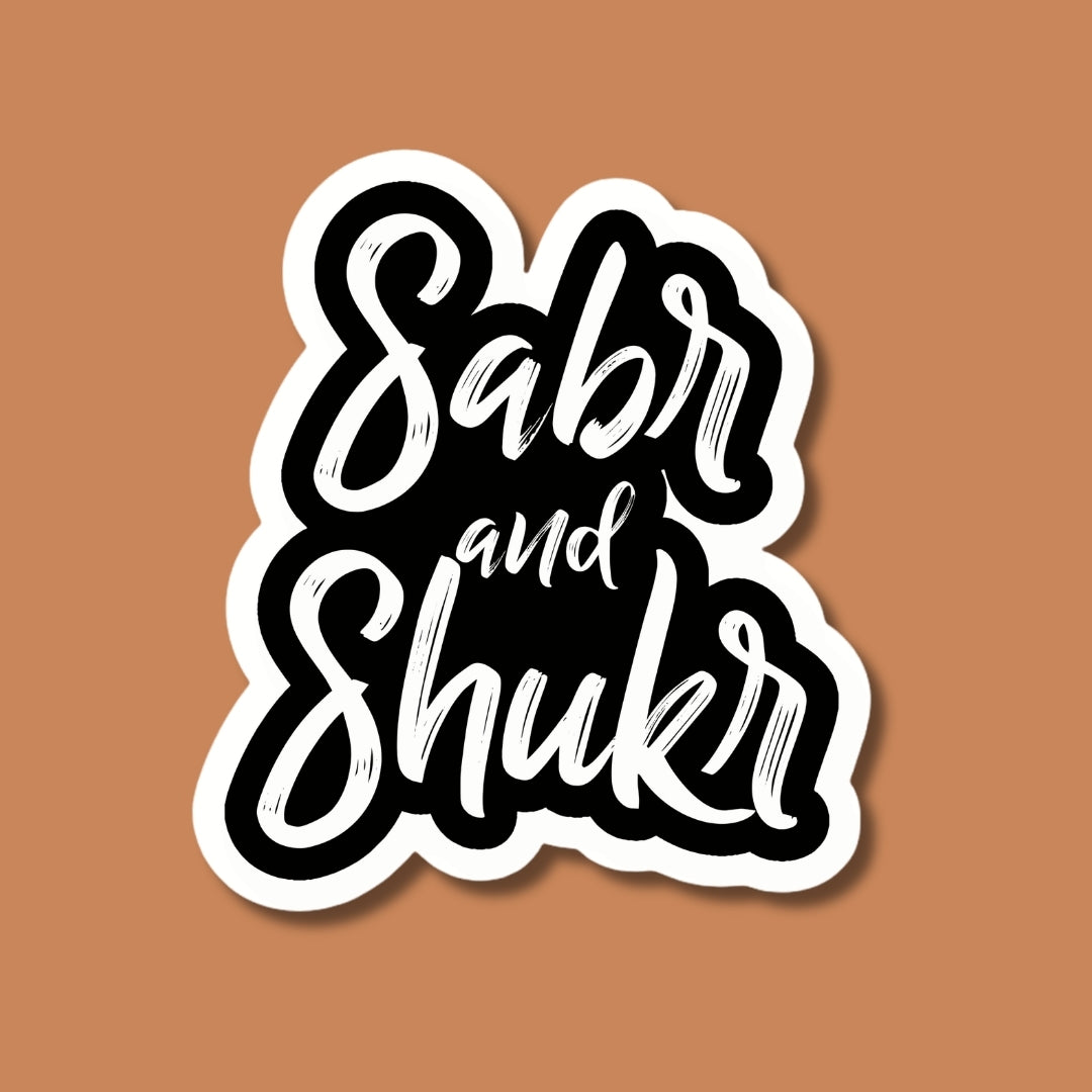 sabr and shukr sticker