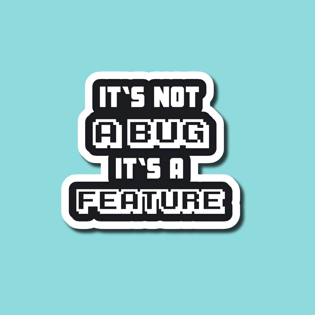 It's a Feature Sticker